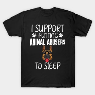 I support putting animal abusers to sleep T-Shirt